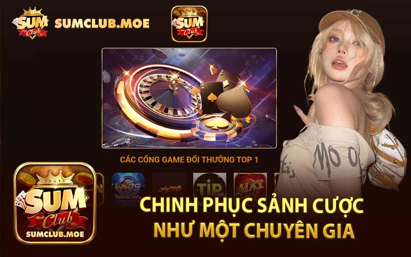Chinh Phục Sảnh Cược Như Một Chuyên Gia